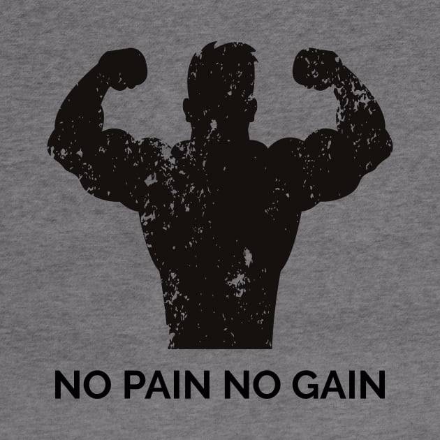 NO PAIN NO GAIN by mkstore2020